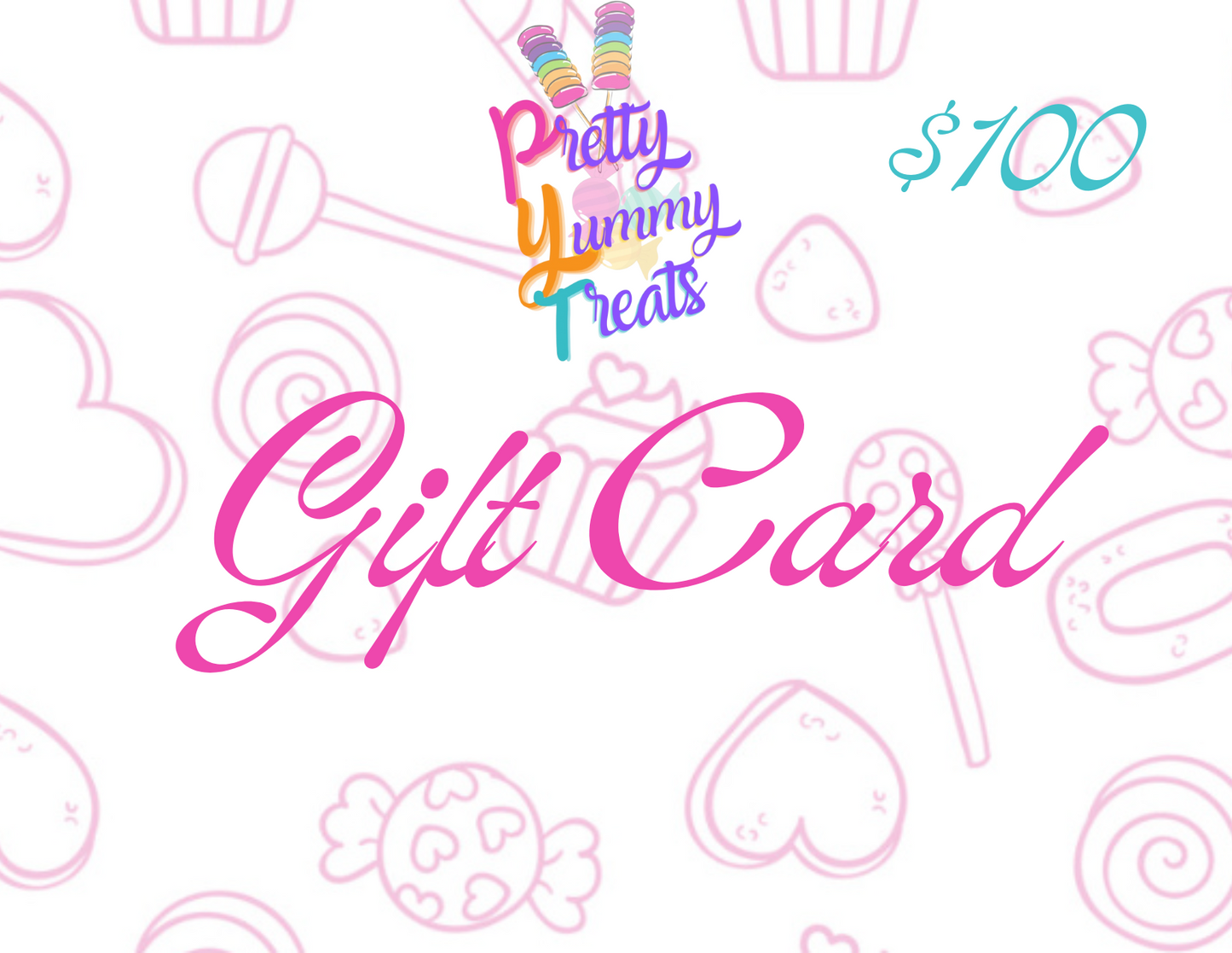 Pretty Yummy Treats Inc. Gift Card